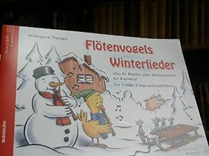 Bild des Verkufers fr Fltenvogels Winterlieder fr 1 oder 2 Sopranblockflten Von St. Martin ber Weihnachten bis Karneval zum Verkauf von BuchKaffee Vividus e.K.