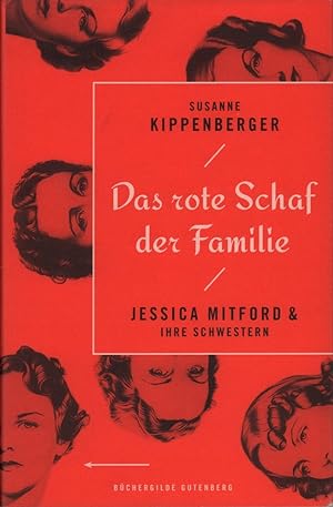 Imagen del vendedor de Das rote Schaf der Familie. Jessica Mitford und ihre Schwestern. a la venta por Antiquariat Reinhold Pabel