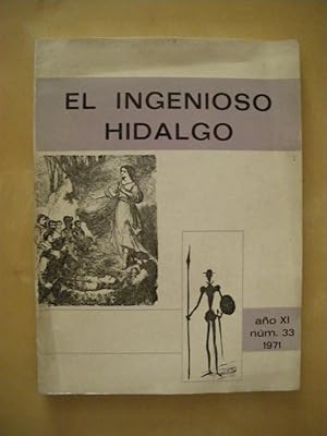 Bild des Verkufers fr EL INGENIOSO HIDALGO. AO XI. NUM. 33. 1971. REVISTA TRIMESTRAL DEL INSTITUTO NACIONAL DE BACHILLERATO CERVANTES zum Verkauf von LIBRERIA TORMOS