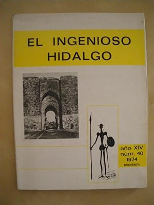 Bild des Verkufers fr EL INGENIOSO HIDALGO. AO XIV. NUM. 40. 1974. REVISTA TRIMESTRAL DEL INSTITUTO NACIONAL DE BACHILLERATO CERVANTES zum Verkauf von LIBRERIA TORMOS