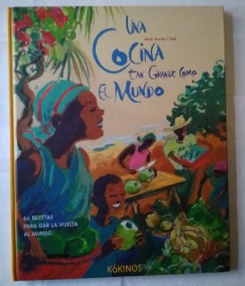 Seller image for Una cocina tan grande como el mundo for sale by La Leona LibreRa