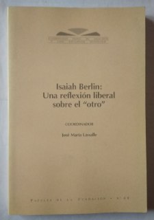 Imagen del vendedor de Isaiah Berlin: Una reflexin liberal sobre el "otro" a la venta por La Leona LibreRa