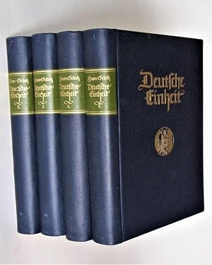 Deutsche Einheit. Idee und Wirklichkeit vom Heiligen Reich bis Königgrätz. Vier Bände