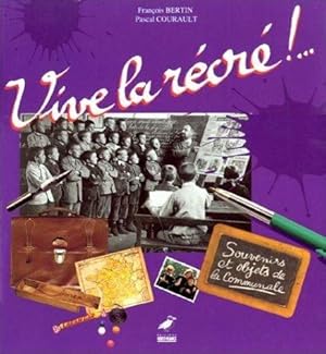 Vive la récré!.