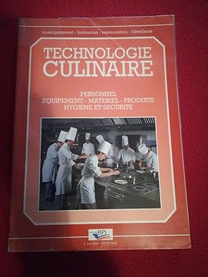 Seller image for TECHNOLOGIE CULINAIRE - PERSONNEL-EQUIPEMENT-MATERIEL-PRODUITS-HYGIENE ET SECURITE for sale by LE BOUQUINISTE