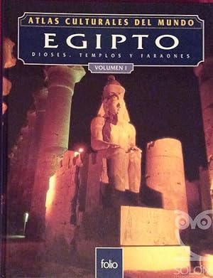 Egipto. Dioses, Templos y Faraones - Vol. I