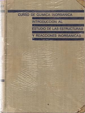 Seller image for Curso de qumica inorganica. Introduccin al estudio de las estructuras y reacciones inrganicas . for sale by Librera Astarloa
