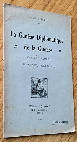 La Genèse diplomatique de la Guerre. Nouveaux documents. Traduction par Paul Franck.