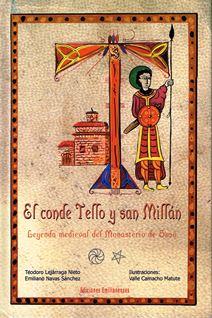 Imagen del vendedor de El conde Tello y San Milln. Leyenda medieval del monasterio de Suso a la venta por LIBRERA LAS HOJAS