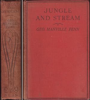 Image du vendeur pour JUNGLE AND STREAM: OR THE ADVENTURES OF TWO BOYS IN SIAM. By Geo. Manville Fenn. mis en vente par Coch-y-Bonddu Books Ltd