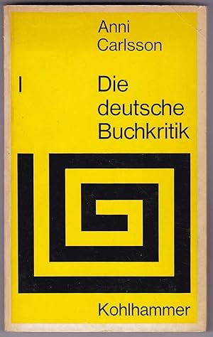 Seller image for Die deutsche Buchkritik. Band I: Von den Anfngen bis 1850 for sale by Kultgut