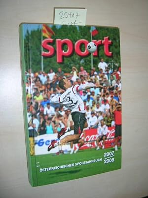 Sport 2007/2008. Österreichisches Sportjahrbuch.