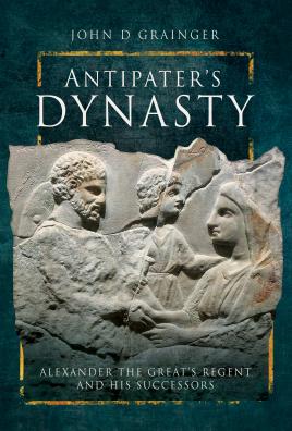 Bild des Verkufers fr Antipater's Dynasty: Alexander the Great's Regent and his Successors zum Verkauf von Book Bunker USA