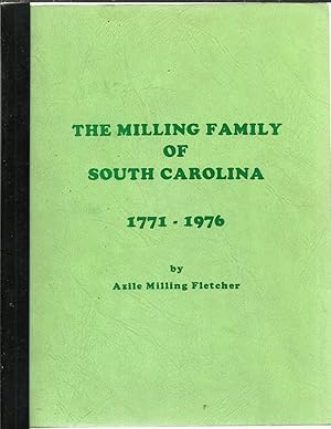 The Milling Family of South Carolina 1771-1976.