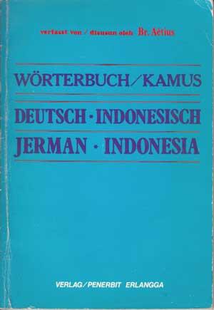 Seller image for Wrterbuch / Kamus. Deutsch : Indonesisch. Jerman : Indonesia. for sale by Antiquariat Kalyana