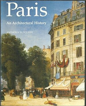 Immagine del venditore per Paris An Architectural History. venduto da Saintfield Antiques & Fine Books