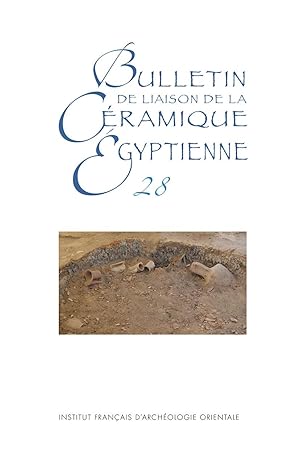 Seller image for Bulletin de Liaison de la Cramique gyptienne 28 for sale by Joseph Burridge Books