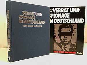 Verrat und Spionage in Deutschland : Texte - Bilder - Dokumente.