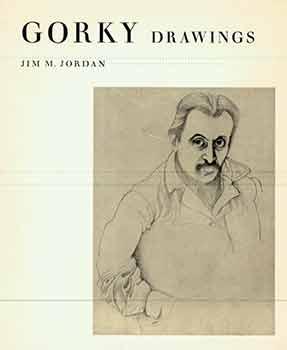 Image du vendeur pour Gorky: Drawings. (Catalog of an exhibition at the M. Knoedler & Co., inc., New York, Nov. 25-Dec. 27, 1969). mis en vente par Wittenborn Art Books