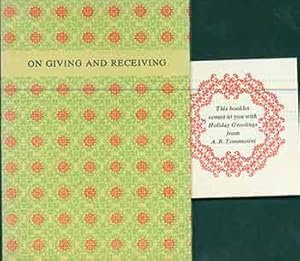 Imagen del vendedor de On Giving and Receiving Especially at Christmas: Observations. (Hand numbered 489 and 381 of 700 copies of this Christmas keepsake printed in December 1965). a la venta por Wittenborn Art Books