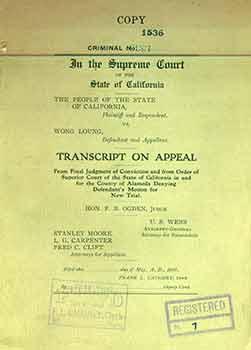 Seller image for In The Supreme Court of the State of California: The People of the State of California, Plaintiff and Respondent vs. Wong Loung, Defendant and Appellant. Transcript on Appeal. for sale by Wittenborn Art Books