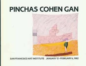 Seller image for Pinchas Cohen Gan. San Francisco Art Institute. January 12 - February 6, 1982. [Exhibition catalogue]. for sale by Wittenborn Art Books