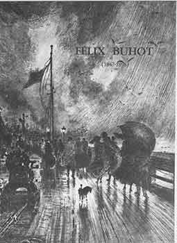 Seller image for Felix Buhot: Volagnes 1847- 1898 Paris. (Catalogue of exhibition held: February 1983). for sale by Wittenborn Art Books
