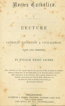 Catholic Education & Civilization, Past & Present. Noctes Catholicae No. 1.