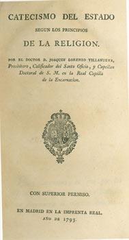 Catecismo Del Estado Segun Los Principios De La Religion. First Edition.
