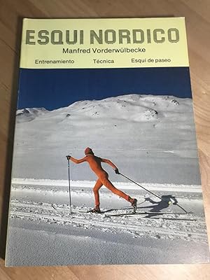 ESQUI NORDICO :Entrenamiento, técnica, esquí de paseo