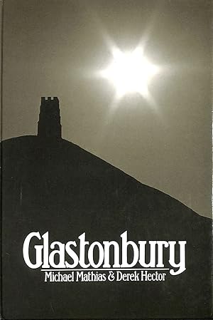 Imagen del vendedor de Glastonbury: The Mecca of the West Country a la venta por M Godding Books Ltd