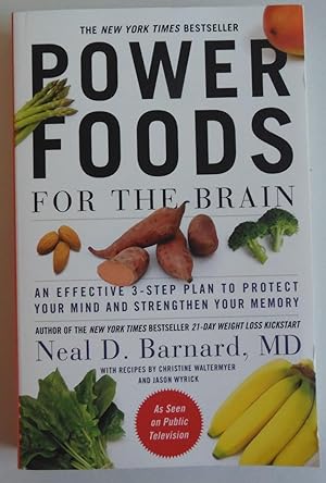 Seller image for Power Foods for the Brain: An Effective 3-Step Plan to Protect Your Mind and Strengthen Your Memory for sale by Sklubooks, LLC