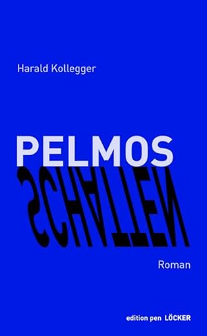 Imagen del vendedor de Pelmos Schatten : Roman a la venta por AHA-BUCH GmbH
