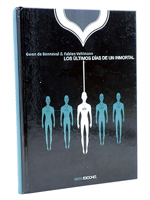 Seller image for LOS LTIMOS DAS DE UN INMORTAL (Gwen de Bonneval / Fabien Vehlmann) Ninth, 2014. OFRT antes 20E for sale by Libros Fugitivos