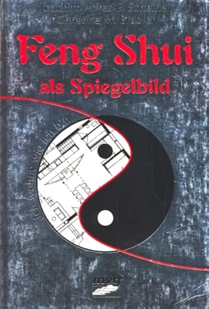 Bild des Verkufers fr Feng Shui als Spiegelbild - Ich wohne, wie ich bin. zum Verkauf von TF-Versandhandel - Preise inkl. MwSt.