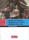 Image du vendeur pour Mujer, mentalidad e identidad en la espaa moderna (siglo xviii): 2 EDICION mis en vente par AG Library