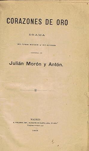 Imagen del vendedor de CORAZONES DE ORO. Drama en tres actos y en prosa. a la venta por Librera Torren de Rueda