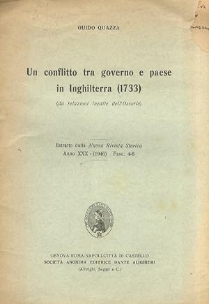 Seller image for Una conflitto tra governo e paese in Inghilterra (1733) (da relazioni inedite dell'Ossorio). Estratto dalla Nuova Rivista Storica, anno XXX (1946) fasc. 4-6. for sale by Libreria Oreste Gozzini snc