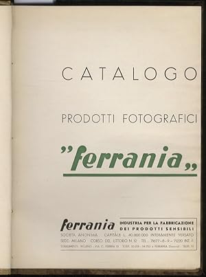 CATALOGO prodotti fotografici "Ferrania". Milano, Ferrania, 1939, pp. 59, [1]. [Legato con:] AGFA...