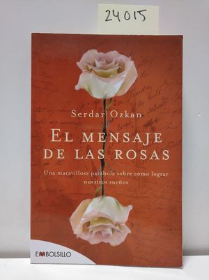 Immagine del venditore per EL MENSAJE DE LAS ROSAS venduto da Librera Circus