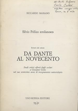 Silvio Pellico "milanese". Estratto dal volume Da Dante al Novecento, studi critici offerti dagli...