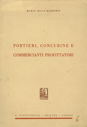 Bild des Verkufers fr Portieri, concubine e commercianti profittatori. zum Verkauf von Libreria Oreste Gozzini snc