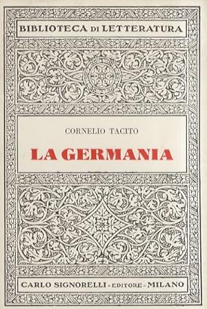 Bild des Verkufers fr La Germania. Nuova traduzione italiana di Emilio Amodeo. zum Verkauf von Libreria Oreste Gozzini snc