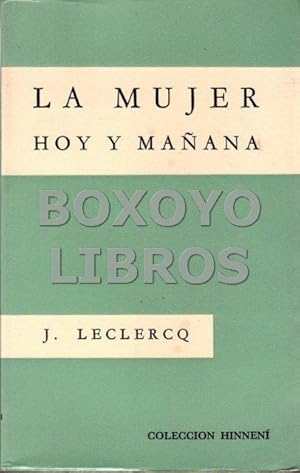 La mujer, hoy y mañana