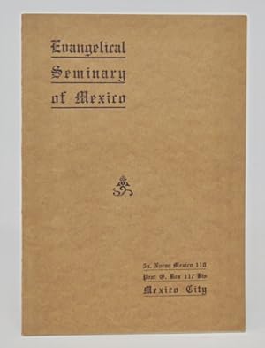 The Evangelical Seminary of Mexico. Mexico, D. F. 1918-1919