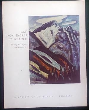 Image du vendeur pour ART FROM INGRES TO POLLOCK: PAINTING AND SCULPTURE SINCE NEOCLASSICISM mis en vente par May Day Books