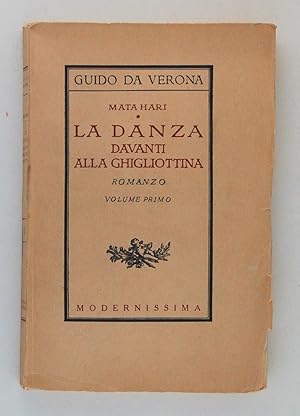 Mata Hari. La danza davanti alla ghigliottina (VI volumi)