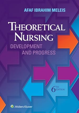 Imagen del vendedor de Theoretical Nursing : Development and Progress a la venta por GreatBookPrices