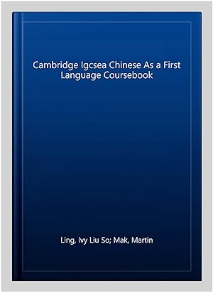 Bild des Verkufers fr Cambridge Igcsea Chinese As a First Language Coursebook -Language: chinese zum Verkauf von GreatBookPrices