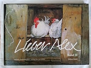Lieber Alex Band II - Zweite Folge der Briefe aus dem Walliser Bergdorf Torbel